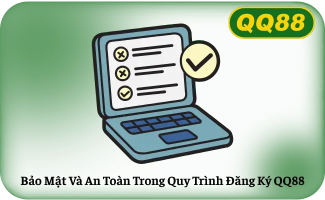 Bao Mat Va An Toan Trong Quy Trinh Dang Ky QQ88 Bảo Mật Và An Toàn Trong Quy Trình Đăng Ký QQ88