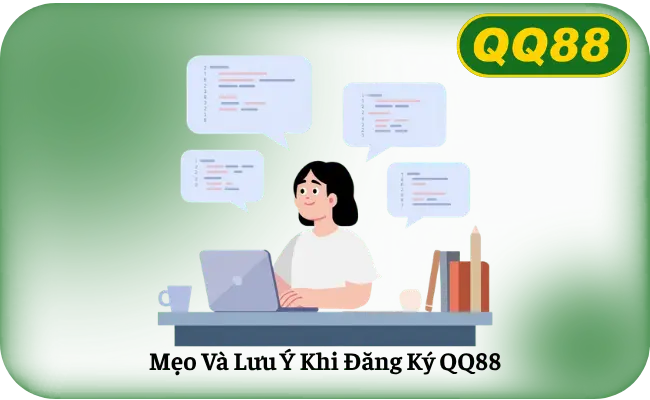 Meo Va Luu Y Khi Dang Ky QQ88 Mẹo Và Lưu Ý Khi Đăng Ký QQ88